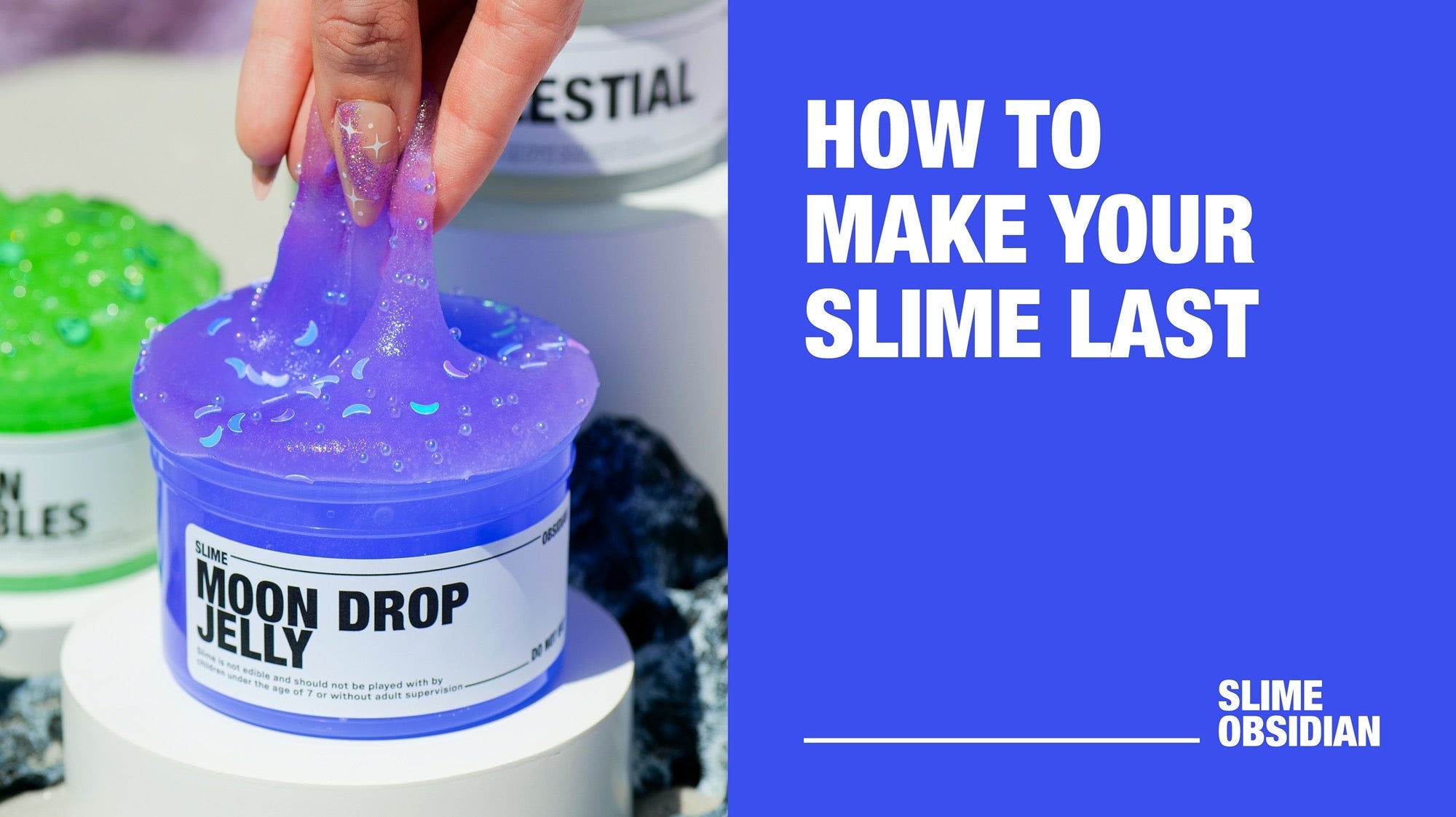How To Make Your Slime Last