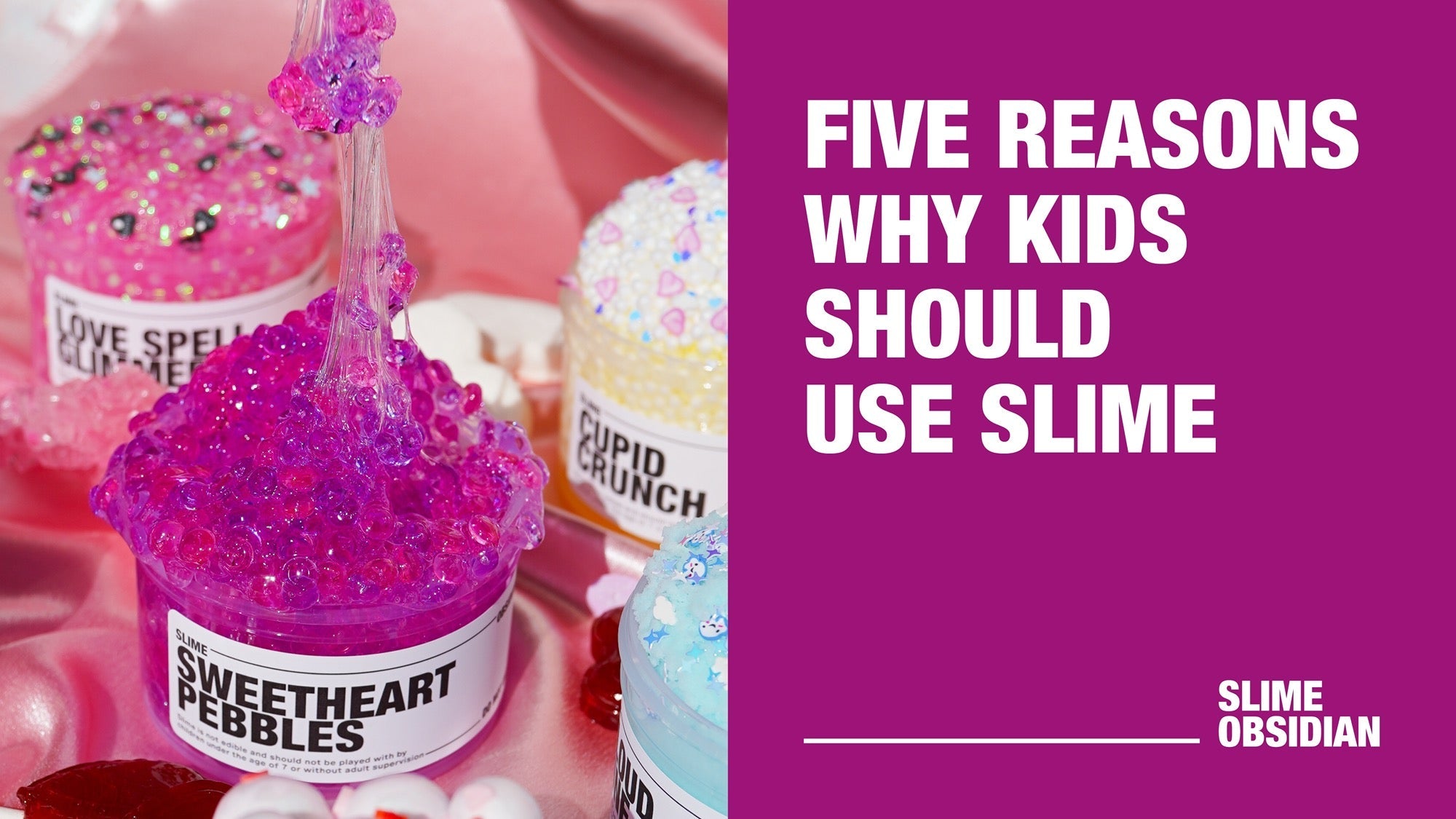 5 Reasons Why Kids Should Use Slime